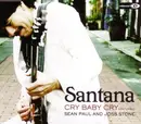 CD - Santana Featuring Sean Paul And Joss Stone - Cry Baby Cry