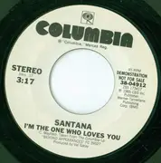 7inch Vinyl Single - Santana - I'm The One Who Loves You