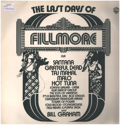 Santana, Grateful Dead, Taj Mahal a.o. - Fillmore The Last Days