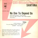 7inch Vinyl Single - Santana - No One To Depend On / Taboo