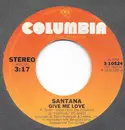 7inch Vinyl Single - Santana - Give Me Love / Revelations