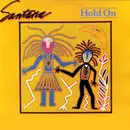 7inch Vinyl Single - Santana - Hold On