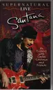 VHS - Santana - Supernatural Live