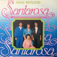 Santarosa - Anni Migliori