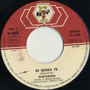 7inch Vinyl Single - Santarosa - Io Senza Te