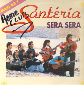 Santéria - Sera Sera