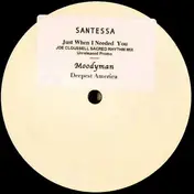 Santessa - Just When I Needed You / Deepest America
