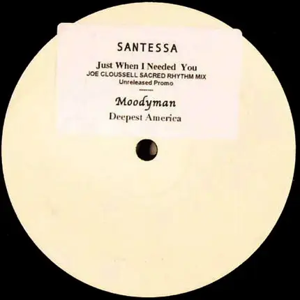Santessa / Moodymann - Just When I Needed You / Deepest America