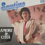 Santino - Amori & Città