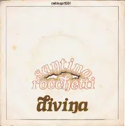 7inch Vinyl Single - Santino Rocchetti - Divina