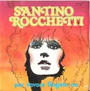7inch Vinyl Single - Santino Rocchetti - Per Favore Angela No