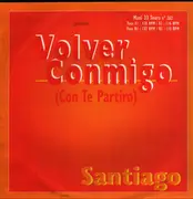 12inch Vinyl Single - Santiago - Volver Conmigo (Con Te Partiro)