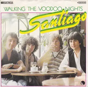 Santiago - Walking The Voodoo Nights / Just Another Night Flight