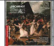 CD - Santiago De Murcia - Paul O'Dette , Andrew Lawrence-King , Pedro Estevan , Pat O'Brien , Steve Play - ¡Jácaras! 18th Century Spanish Baroque Guitar Music Of Santiago De Murcia