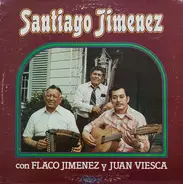 Santiago Jiménez Con Flaco Jimenez Y Juan Viesca - Santiago Jimenez Con Flaco Jimenez Y Juan Viesca