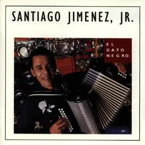 Santiago Jimenez, Jr. - El Gato Negro