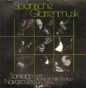 Santiago Navascués - Spanische Gitarrenmusik (Albéniz, de Falla, Rodrigo a.o.)