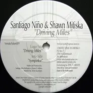 Santiago Niño & Shawn Mitiska - Driving Miles