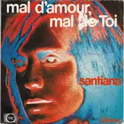 7inch Vinyl Single - Santiana - Mal D'amour, Mal De Toi