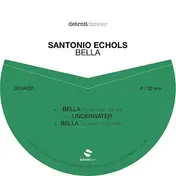 Santonio Echols - Bella / O. Voorn Rmx