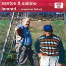 12inch Vinyl Single - Santos & Sabino - Lararari... (Canzone Felice)