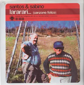 Santos & Sabino - Lararari...(Canzone Felice)