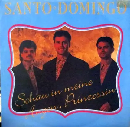 Santo Domingo - Schau In Meine Augen, Prinzessin