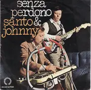 Santo & Johnny - Senza Perdono