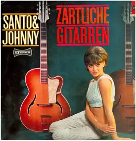 Santo & Johnny - Zärtliche Gitarren