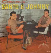 Santo & Johnny - Come On In