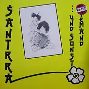 Santrra - ...Und Sonst Niemand...