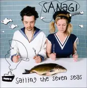 Sanagi - Sailing The Seven Seas