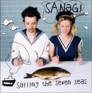 Sanagi - Sailing The Seven Seas