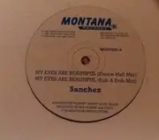 12inch Vinyl Single - Sanchez - My Eyes Are Beautiful
