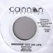 Sanchez - Groovin' Out On Life