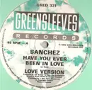 12inch Vinyl Single - Sanchez - Have You Ever Been In Love