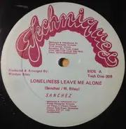 Sanchez - Loneliness Leave Me Alone