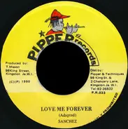 Sanchez - Love Me Forever