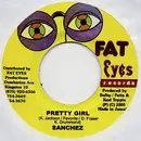 7inch Vinyl Single - Sanchez - Pretty Girl