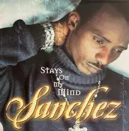 Sanchez - Stays on My Mind