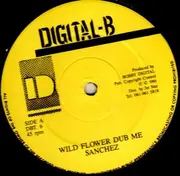 12inch Vinyl Single - Sanchez - Wild Flower Dub Me/Wildflower (Dub)