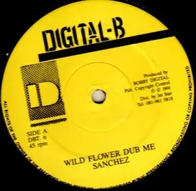 Sanchez - Wild Flower Dub Me/Wildflower (Dub)