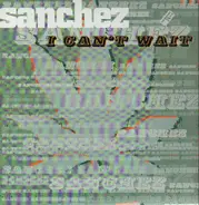 Sanchez - I Can't Wait