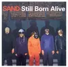 CD - Sand - Still Born Alive