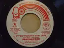 7inch Vinyl Single - Sandalwood - If You Wouldn't Be My Lady