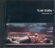 Sandals - Cracked EP