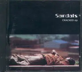 Sandals - Cracked EP