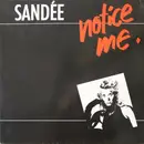 12inch Vinyl Single - Sandee - Notice Me