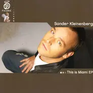 Sander Kleinenberg - This Is Miami EP