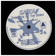 Sandi - Yodeling's On The Scene